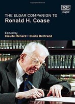The Elgar Companion To Ronald H. Coase
