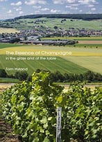 The Essence Of Champagne: In The Glass And At The Table