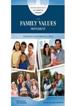 The Family Values Movement: Promoting Faith Through Action