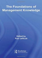 The Foundations Of Management Knowledge