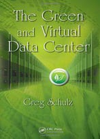 The Green And Virtual Data Center