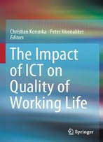 The Impact Of Ict On Quality Of Working Life