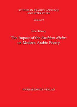The Impact Of The Arabian Nights On Modern Arabic Poetry