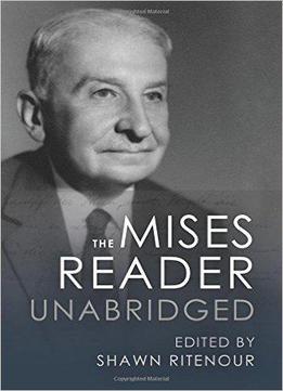 The Mises Reader Unabridged