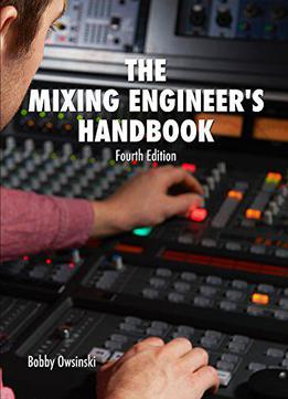 The Mixing Engineer's Handbook