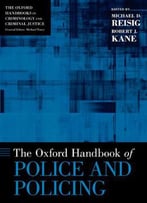 The Oxford Handbook Of Police And Policing