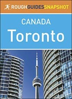 The Rough Guide Snapshot Canada: Toronto