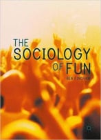 The Sociology Of Fun