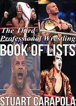 The Third Professional Wrestling Book Of Lists