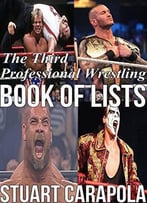 The Third Professional Wrestling Book Of Lists