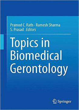 Topics In Biomedical Gerontology