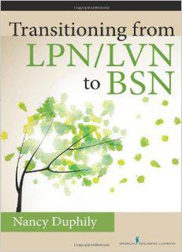 Transitioning From Lpn/lvn To Bsn