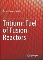 Tritium: Fuel Of Fusion Reactors