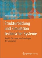 Trukturbildung Und Simulation Technischer Systeme Band 1: Die Statischen Grundlagen Der Simulation