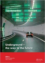 Underground. The Way To The Future