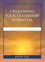 Unleashing Your Leadership Potential: Seven Strategies For Success