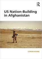 Us Nation-Building In Afghanistan