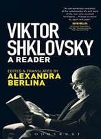 Viktor Shklovsky: A Reader