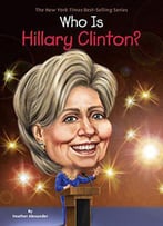 Who Is Hillary Clinton? (Who Was...?)