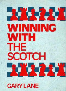 Winning With The Scotch By Gary Lane
