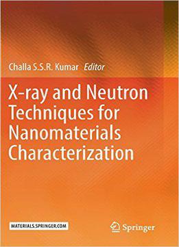 X-ray And Neutron Techniques For Nanomaterials Characterization