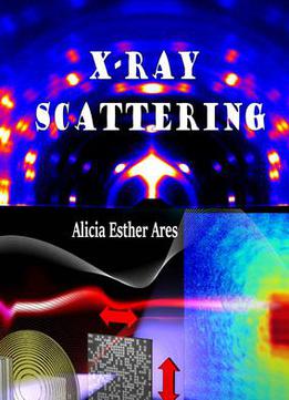 X-ray Scattering Ed. By Alicia Esther Ares