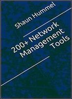 200+ Network Management Tools: Open Source, Free And Commercial Software