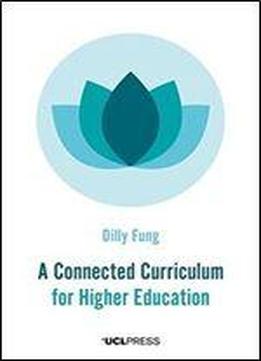 A Connected Curriculum For Higher Education (spotlights)