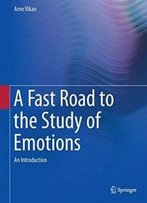 A Fast Road To The Study Of Emotions: An Introduction