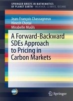 A Forward-Backward Sdes Approach To Pricing In Carbon Markets (Mathematics Of Planet Earth)