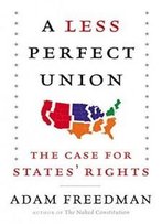 A Less Perfect Union: The Case For States' Rights