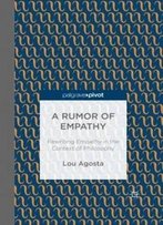 A Rumor Of Empathy: Rewriting Empathy In The Context Of Philosophy