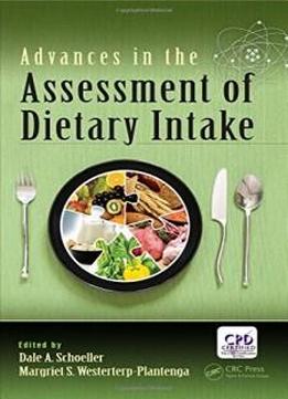 Advances In The Assessment Of Dietary Intake