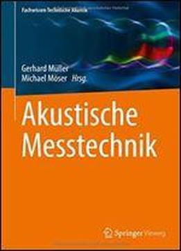 Akustische Messtechnik (fachwissen Technische Akustik)
