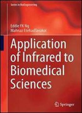 Application Of Infrared To Biomedical Sciences (series In Bioengineering)