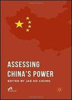 Assessing Chinas Power (Asan-Palgrave Macmillan Series)