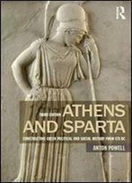 Athens And Sparta : Constructing Greek Political And Social History From 478 Bc, 3rd Edition