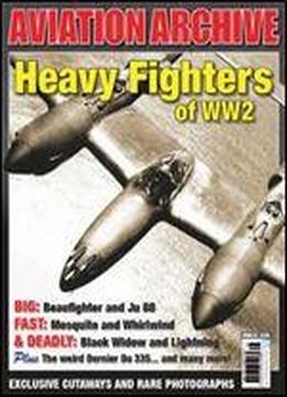 Aviation Archive: No. 25: Twin Engined Fighters Of Ww2