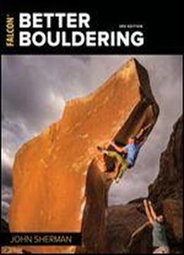 Better Bouldering (how To Climb)
