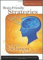 Brain-Friendly Strategies For The Inclusion Classroom