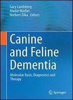 Canine And Feline Dementia: Molecular Basis, Diagnostics And Therapy