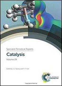 Catalysis: Volume 29 (specialist Periodical Reports)