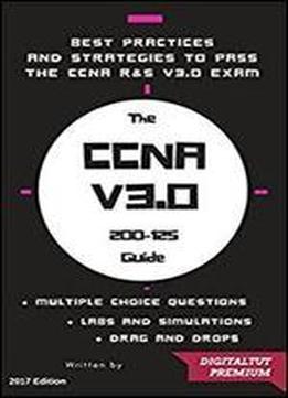Ccna: 200-125 Cisco Certified Network Associate 400 + New Questions 2017