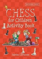 Chess For Children Activity Book