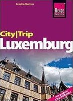 Citytrip Luxemburg