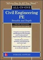 Civil Engineering All-In-One Pe Exam Guide: Breadth And Depth, Third Edition