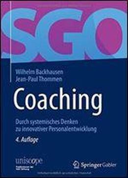 Coaching: Durch Systemisches Denken Zu Innovativer Personalentwicklung (uniscope. Publikationen Der Sgo Stiftung)