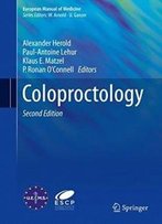 Coloproctology (European Manual Of Medicine)