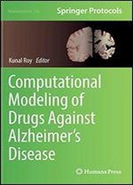 Computational Modeling Of Drugs Against Alzheimers Disease (neuromethods)