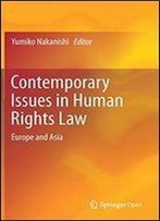 Contemporary Issues In Human Rights Law: Europe And Asia